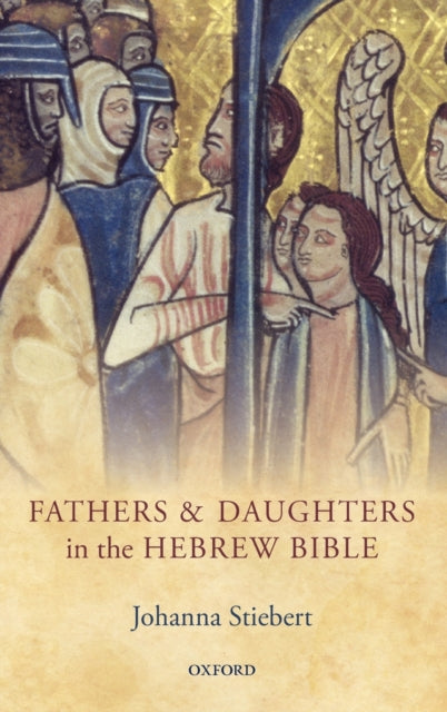 Book cover of: Fathers and Daughters in the Hebrew Bible