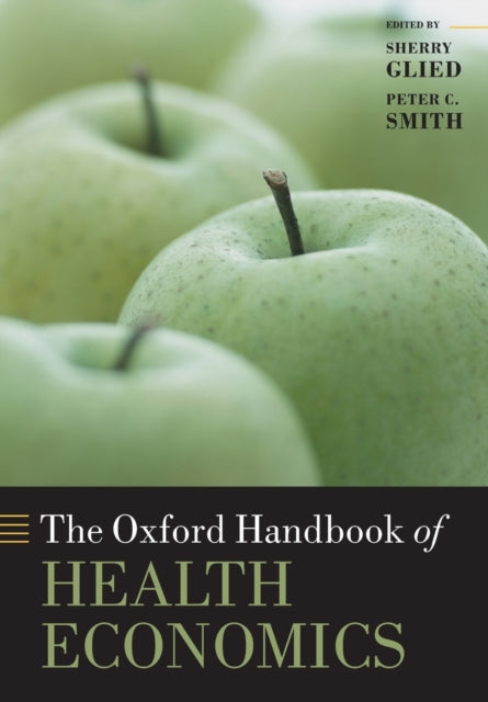 Book cover of: Oxford Handbook of Health Economics. By: Sherry Glied