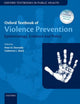 Book cover of: Oxford Textbook of Violence Prevention. By: Peter D. Donnelly