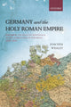 Book cover of: Germany and the Holy Roman Empire. By: Joachim Whaley