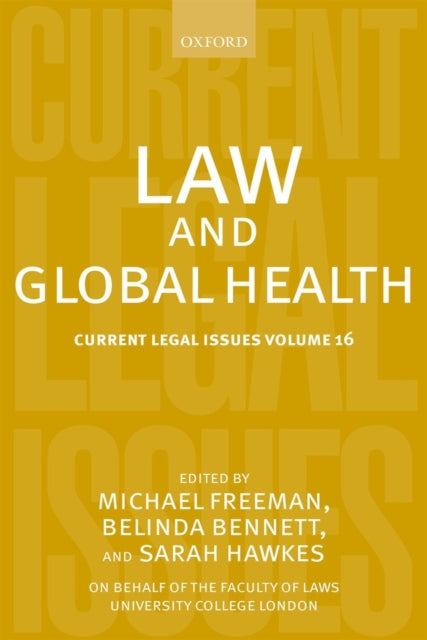 Book cover of: Law and Global Health. By: Michael Freeman
