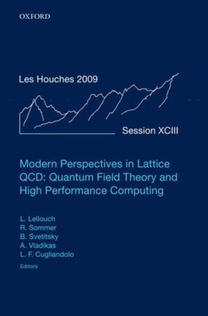 Book cover of: Modern Perspectives in Lattice QCD: Quantum Field Theory and High Performance Computing. By: Ecole d'été de physique théorique (Les Houches, Haute-Savoie, France) (93rd 2009)