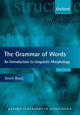 Book cover of: Grammar of Words. By: Geert Booij