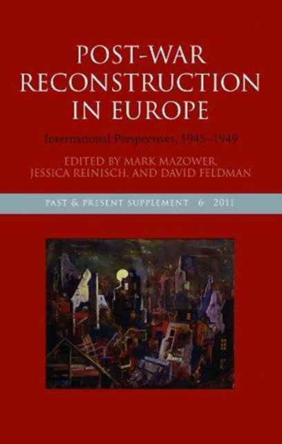 Book cover of: Post-War Reconstruction in Europe. By: Mark Mazower