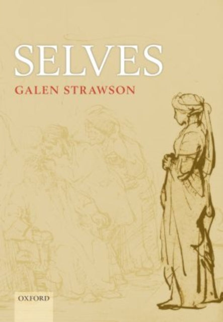 Book cover of: Selves. By: Galen Strawson