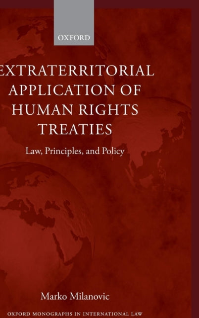 Book cover of: Extraterritorial Application of Human Rights Treaties. By: Marko Milanovic