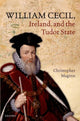 Book cover of: William Cecil, Ireland, and the Tudor State. By: Christopher Maginn