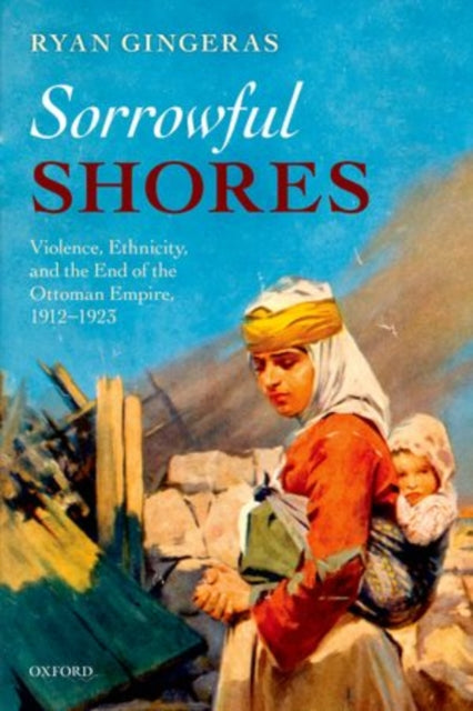 Book cover of: Sorrowful Shores. By: Ryan Gingeras