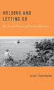 Book cover of: Holding and Letting Go. By: Hilde Lindemann