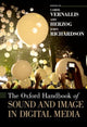 Book cover of: Oxford Handbook of Sound and Image in Digital Media
