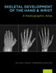 Book cover of: Skeletal Development of the Hand and Wrist. By: Cree M. Gaskin