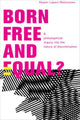 Book cover of: Born Free and Equal?. By: Kasper Lippert-Rasmussen
