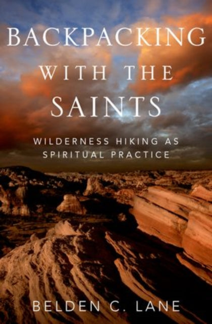Book cover of: Backpacking with the Saints. By: Belden C. Lane