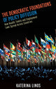 Book cover of: Democratic Foundations of Policy Diffusion. By: Katerina Linos