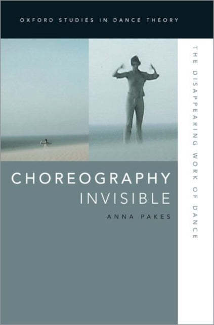 Book cover of: Choreography Invisible. By: Anna Pakes