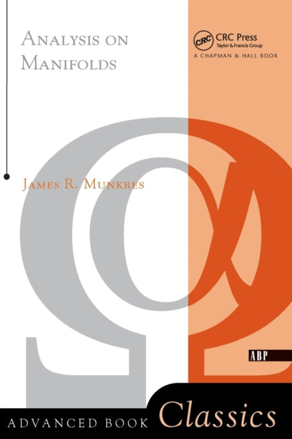 Book cover of: Analysis On Manifolds. By: James R. Munkres