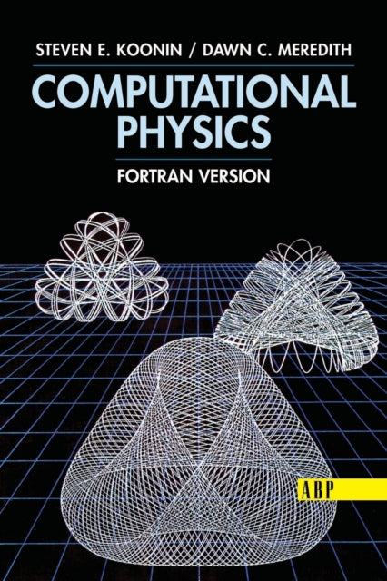 Book cover of: Computational Physics. By: Steven E. Koonin