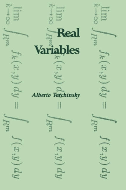 Book cover of: Real Variables. By: Alberto Torchinsky