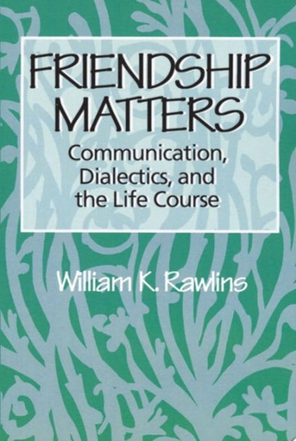 Book cover of: Friendship Matters