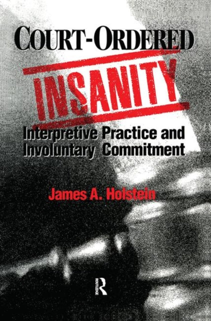Book cover of: Court-Ordered Insanity