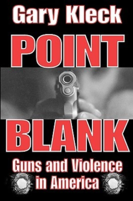 Book cover of: Point Blank. By: Gary Kleck