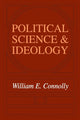 Book cover of: Political Science and Ideology. By: William Connolly