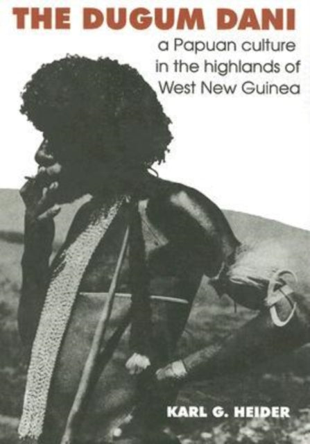 Book cover of: Dugum Dani. By: Karl Heider