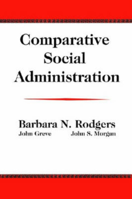Book cover of: Comparative Social Administration. By: Barabra Rodgers