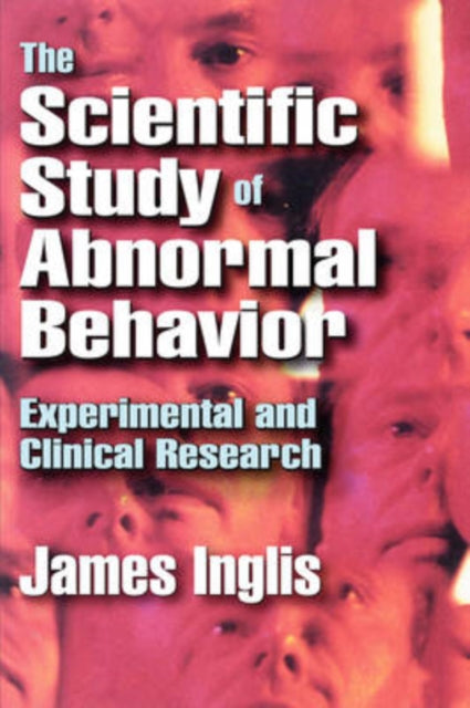 Book cover of: Scientific Study of Abnormal Behavior. By: James Inglis, Inglis, James