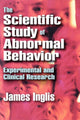 Book cover of: Scientific Study of Abnormal Behavior. By: James Inglis, Inglis, James