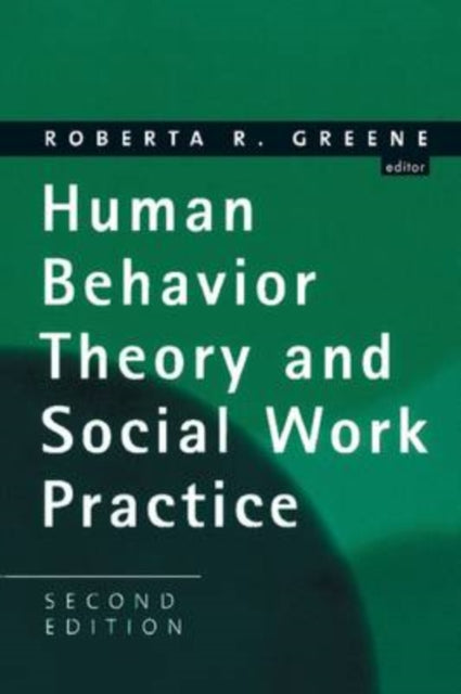 Book cover of: Human Behavior Theory and Social Work Practice. By: Roberta Greene