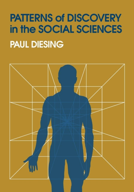 Book cover of: Patterns of Discovery in the Social Sciences. By: Paul Diesing