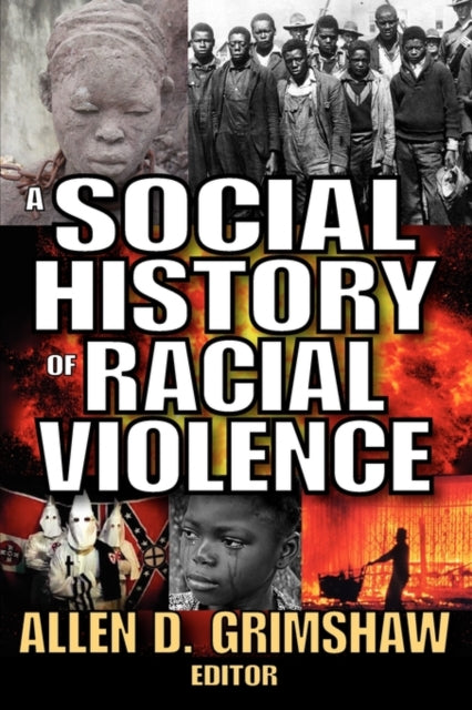 Book cover of: Social History of Racial Violence. By: Allen Day Grimshaw