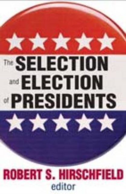 Book cover of: Selection and Election of Presidents