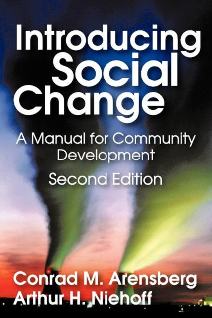 Book cover of: Introducing Social Change. By: Conrad Maynadier Arensberg