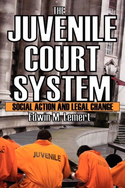 Book cover of: Juvenile Court System. By: Edwin McCarthy Lemert