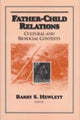 Book cover of: Father-child Relations. By: Barry S. Hewlett