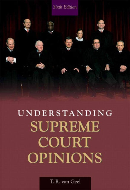Book cover of: Understanding Supreme Court Opinions. By: T. R. Van Geel