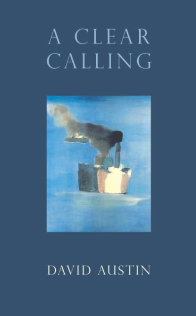Book cover of: Clear Calling. By: Austin, David