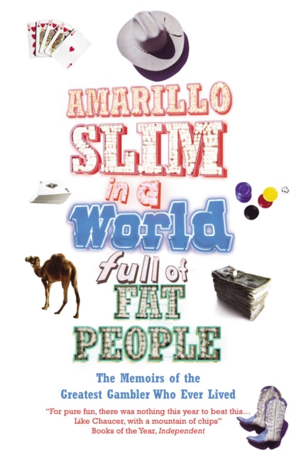 Book cover of: Amarillo Slim In A World Full Of Fat People. By: Thomas 'amarillo Slim' Preston