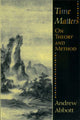 Book cover of: Time Matters. By: Andrew Abbott