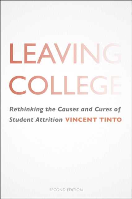 Book cover of: Leaving College. By: Vincent Tinto