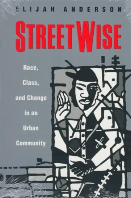 Book cover of: Streetwise. By: Elijah Anderson