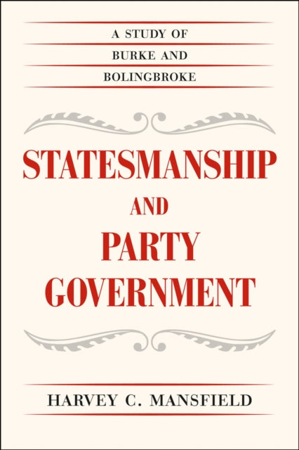 Book cover of: Statesmanship and Party Government. By: Harvey C. Mansfield