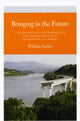 Book cover of: Bringing in the Future. By: William Ascher