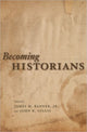 Book cover of: Becoming Historians