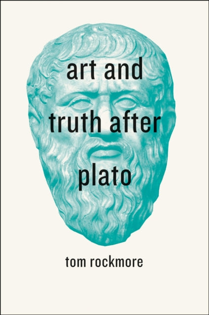 Book cover of: Art and Truth after Plato