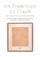 Book cover of: Art from Start to Finish