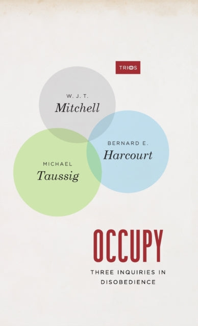 Book cover of: Occupy. By: W. J. T. Mitchell