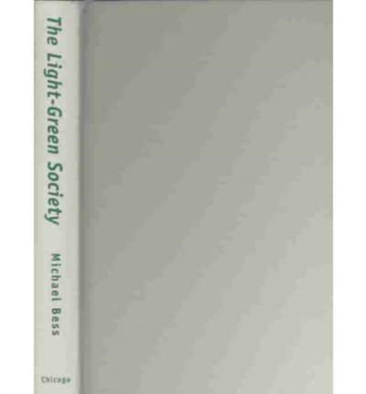 Book cover of: Light-Green Society. By: Michael Bess